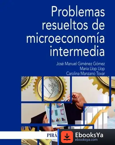 Descargar Problemas Resueltos De Microeconomía Intermedia