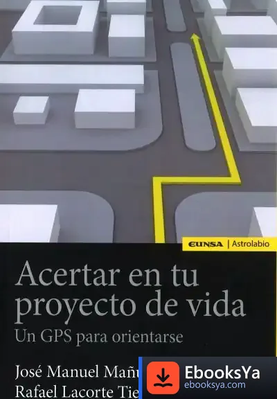 Descargar Acertar En Tu Proyecto De Vida de José Manuel Mañú Noáin