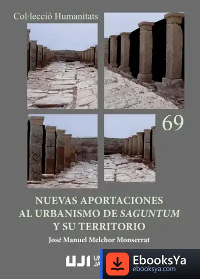 Descargar Nuevas Aportaciones Al Urbanismo De Saguntum Y Su Territorio