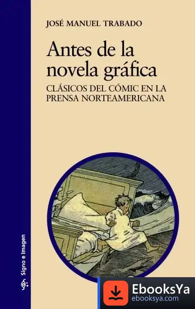 Descargar Antes De La Novela Gráfica de José Manuel Trabado Cabado