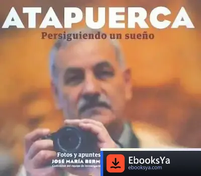 Descargar Atapuerca Persiguiendo Un Sueño