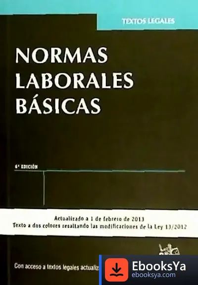Descargar Normas Laborales Básicas 6ª Ed. 2013 de José María Goerlich Peset