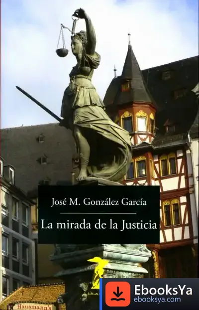 Descargar La Mirada De La Justicia de José María González García