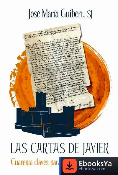 Descargar Cartas De Javier, Las de José María Guibert Ucín