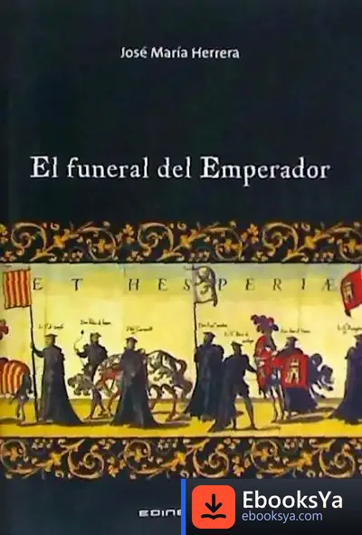 Descargar El Funeral Del Emperador de José María Herrera Pérez