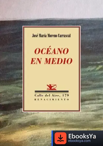 Descargar Océano En Medio de José María Moreno Carrascal