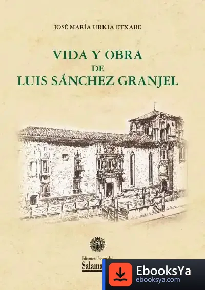 Descargar Vida Y Obra De Luis Sánchez Granjel