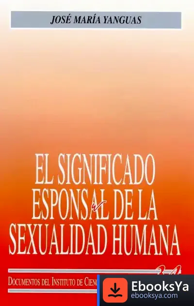Descargar El Significado Esponsal De La Sexualidad Humana