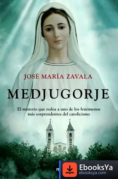 Descargar Medjugorje de José María Zavala