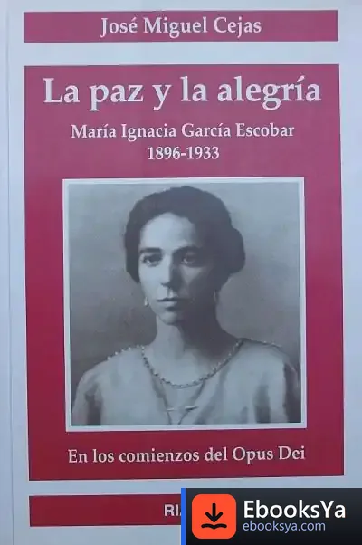 Descargar La Paz Y La Alegría de José Miguel Cejas Arroyo