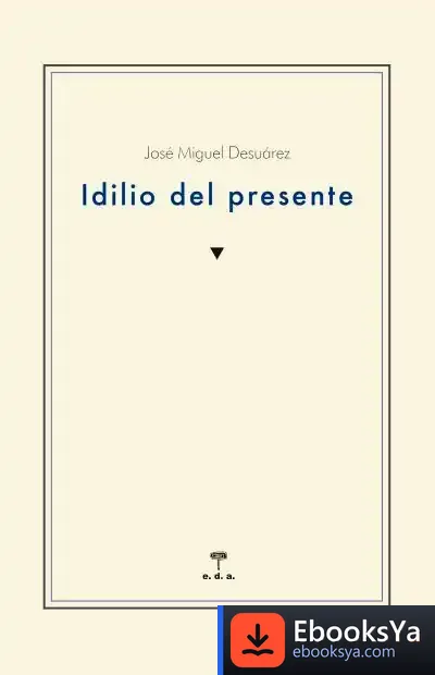 Descargar Idilio Del Presente