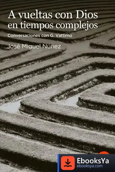 Descargar A Vueltas Con Dios En Tiempos Complejos