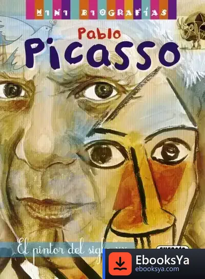 Descargar Mini Biografías. Pablo Picasso de Gerardo Pisarello