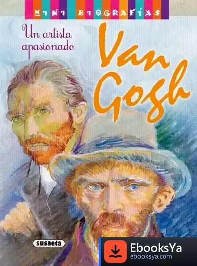 Descargar Mini Biografías. Van Gogh de José Morán