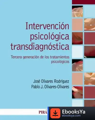 Descargar Intervención Psicológica Transdiagnóstica de José Olivares Rodríguez
