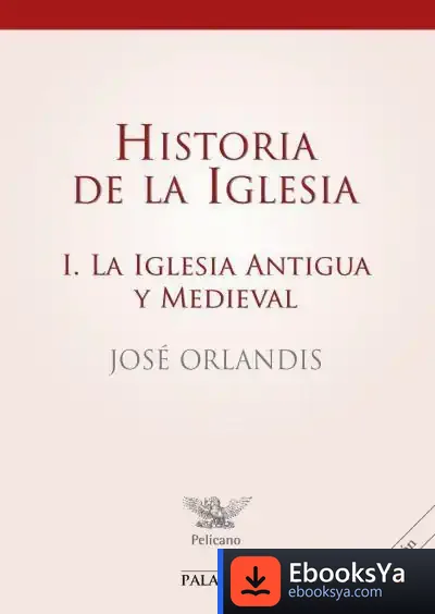 Descargar Historia De La Iglesia I de Samuel Gento Palacios