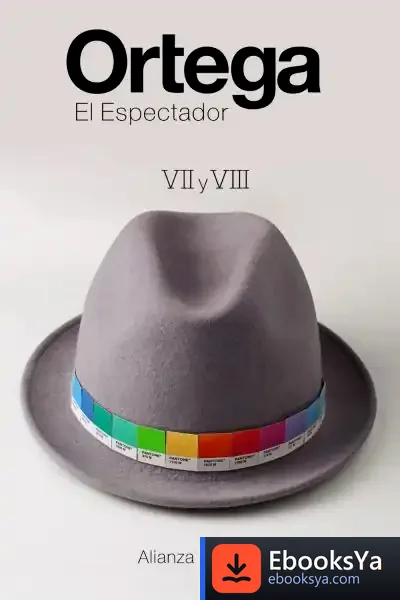 Descargar El Espectador Vii Y Viii de José Ortega y Gasset