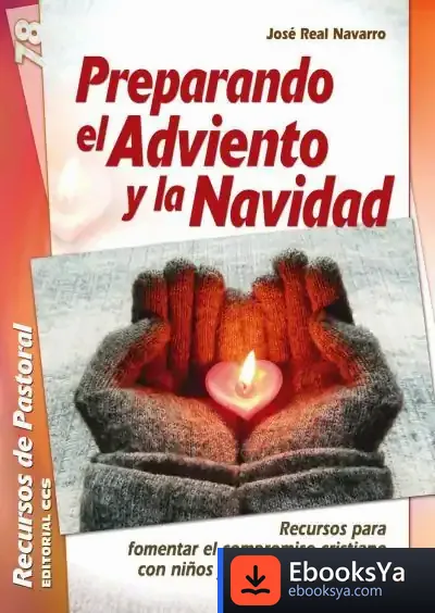 Descargar Preparando El Adviento Y La Navidad de José Real Navarro