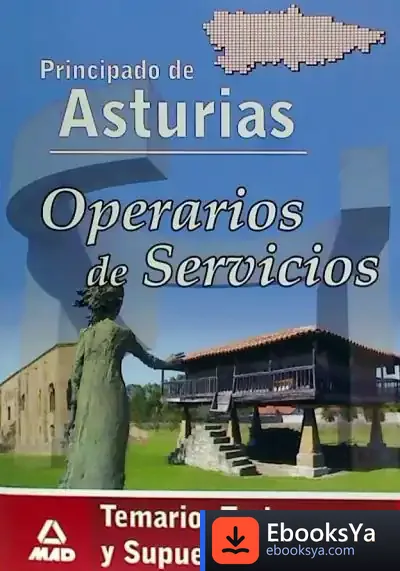 Descargar Operarios De Servicios Del Principado De Asturias. Temario, Test Y Supuestos Prácticos de Juvenal Soto