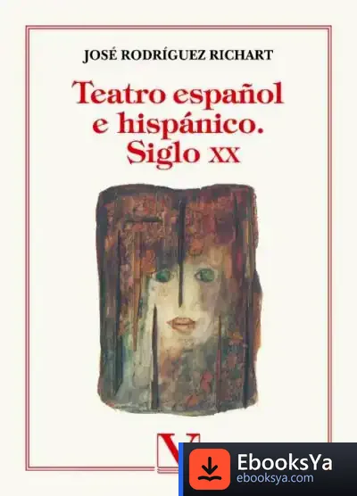 Descargar Teatro Español E Hispánico. Siglo Xx