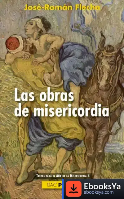 Descargar Obras De Misericordia de José Román Flecha