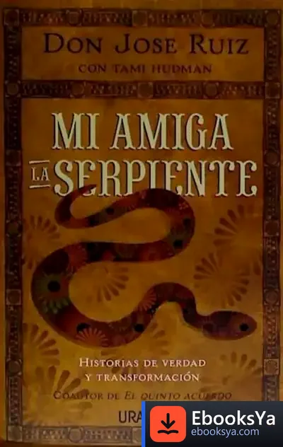 Descargar Mi Amiga La Serpiente de José Ruiz