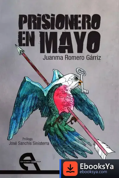 Descargar Prisionero En Mayo de José Sanchís Sinisterra