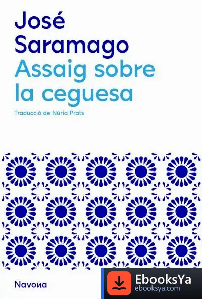 Descargar Assaig Sobre La Ceguesa de José Saramago