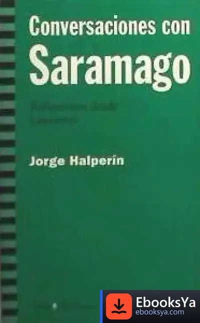 Descargar Conversaciones Con Saramago de Juan Soros