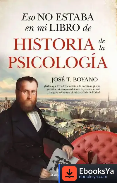 Descargar Eso No Estaba...Hist. De La Psicolog?A de José T. Boyano