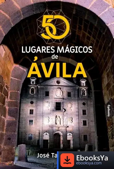 Descargar 50 Lugares Mágicos De Ávila