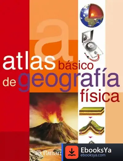 Descargar Atlas Basico De Geografia Fisica de Gonzalo Suárez Gómez