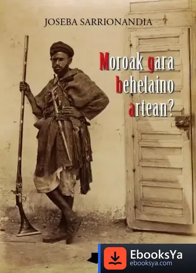 Descargar Moroak Gara Behelaino Artean? de Joseba Sarrionandia