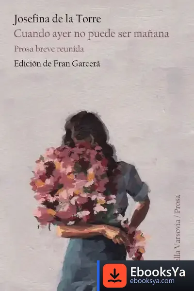 Descargar Cuando Ayer No Puede Ser Mañana de Josefina de la Torre