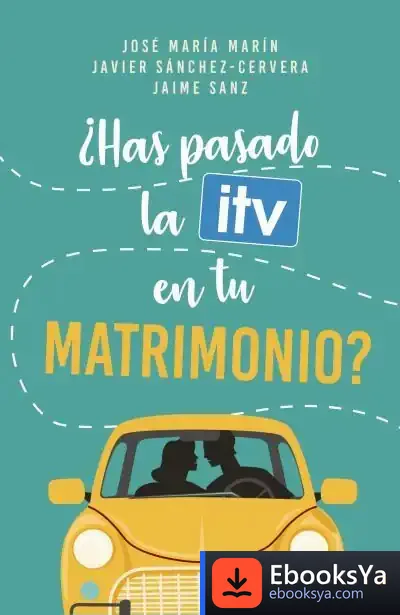 Descargar ¿Has Pasado La Itv En Tu Matrimonio? de Josefina Martínez