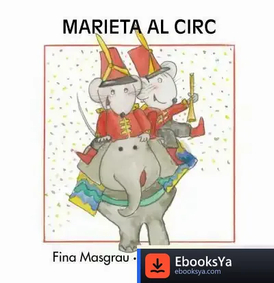 Descargar Marieta Al Circ (Majúscula) de Josefina Masgrau I Plana