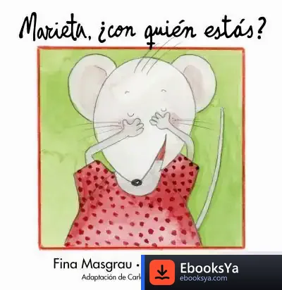 Descargar Marieta, ¿Con Quién Estás?
