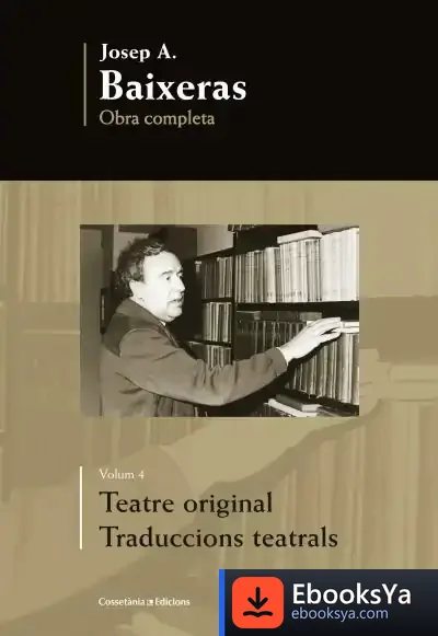 Descargar Teatre Original. Traduccions Teatrals de Josep A. Baixeras