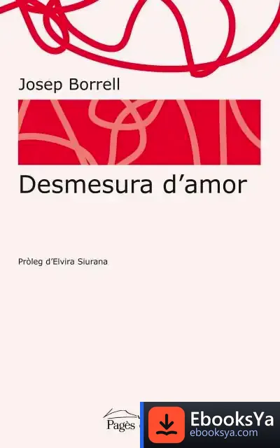Descargar Desmesura D'Amor de Josep Borrell