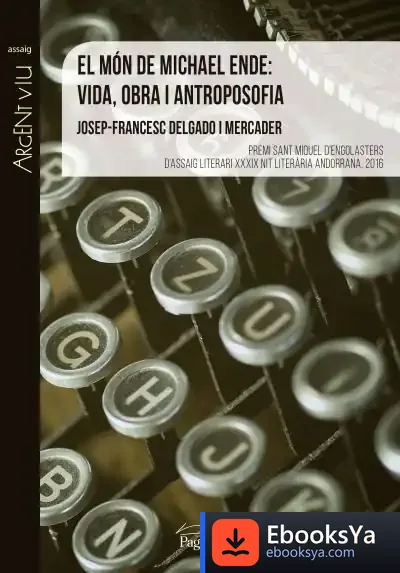 Descargar El Món De Michael Ende: Vida, Obra I Antroposofia