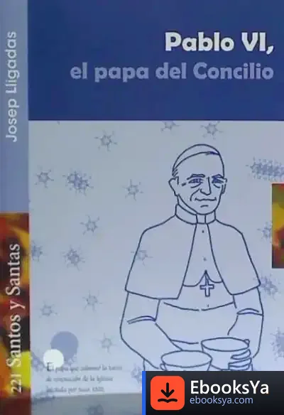 Descargar Pablo Vi, El Papa Del Concilio de Josep Lligadas