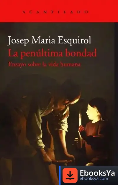 Descargar La Penúltima Bondad