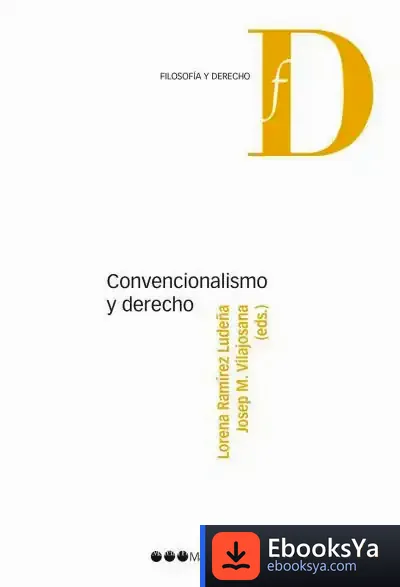 Descargar Convencionalismo Y Derecho de Josep M. Vilajosana Rubio