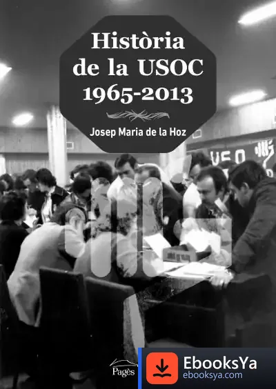 Descargar Història De La Usoc (1965-2013) de Josep Maria de la Hoz Hernando