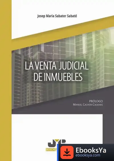 Descargar La Venta Judicial De Inmuebles de Josep Maria Sabater Sabaté
