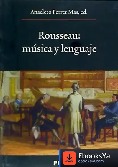 Descargar Rousseau: Música Y Lenguaje