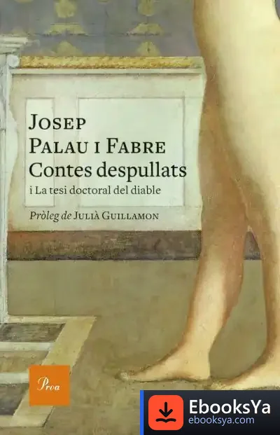 Descargar Contes Despullats de Josep Palau I Fabre