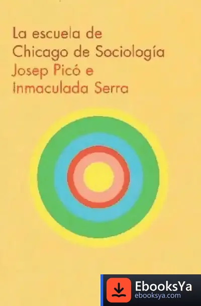 Descargar La Escuela De Chicago De Sociología de Urie Bronfenbrenner