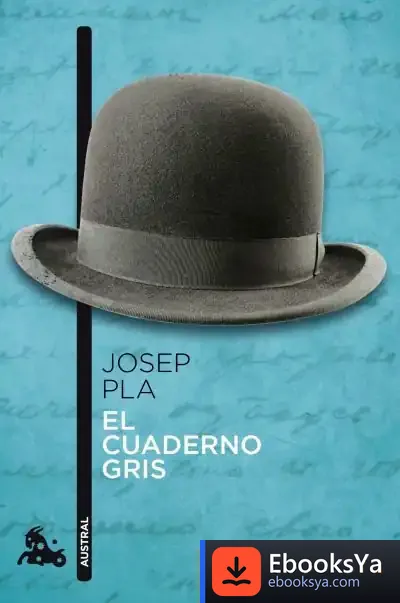 Descargar El Cuaderno Gris de Josep Pla