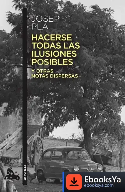 Descargar Hacerse Todas Las Ilusiones Posibles